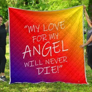 My Love For My Angel Will Never Die Quilt  Quilt